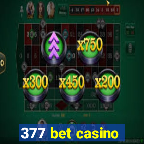 377 bet casino